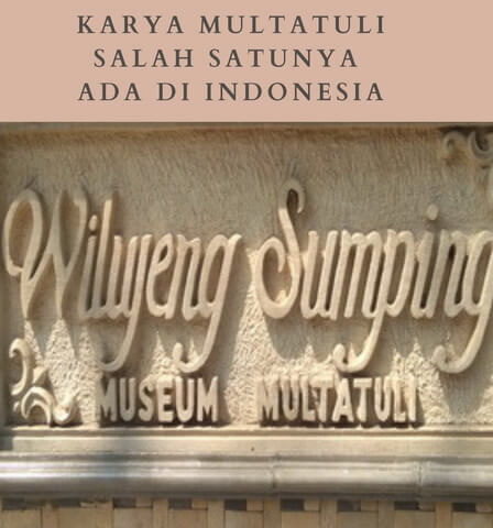 Karya Multatuli Salah Satunya ada di Rangkasbitung Indonesia