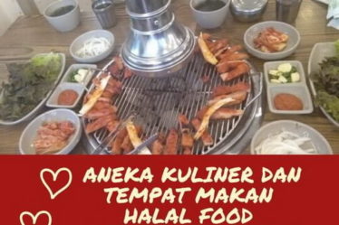 Aneka Kuliner dan Tempat Makan Halal Food di Korea Selatan