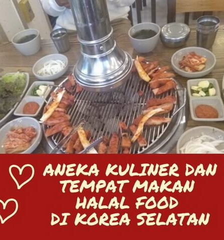 Aneka Kuliner dan Tempat Makan Halal Food di Korea Selatan