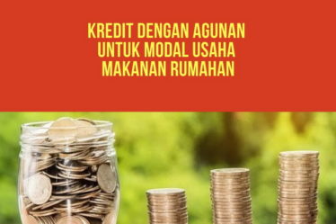 Kredit Dengan Agunan Untuk Modal Usaha Makanan Rumahan