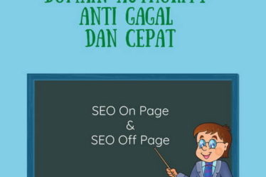 Ini Cara Menaikkan Domain Authority Anti Gagal dan Cepat