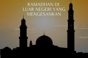 Ramadhan di Luar Negeri yang Mengesankan