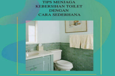 Tips Menjaga Kebersihan Toilet dengan Cara Sederhana