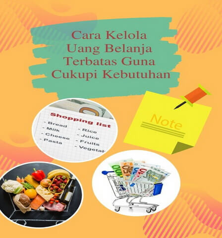Cara Kelola Uang Belanja Terbatas Guna Cukupi Kebutuhan