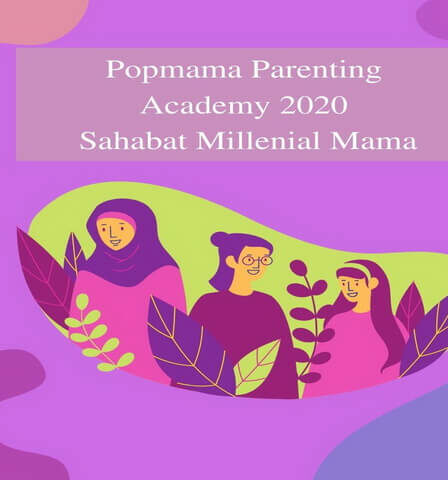 Popmama Parenting Academy 2020 Sahabat Millenial Mama
