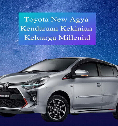 Toyota New Agya Kendaraan Kekinian Keluarga Millenial
