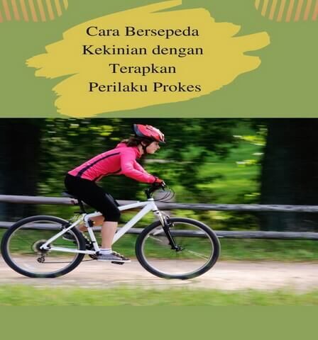 Cara Bersepeda Kekinian dengan Terapkan Perilaku Prokes