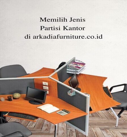 Memilih Jenis Partisi Kantor di arkadiafurniture.co.id