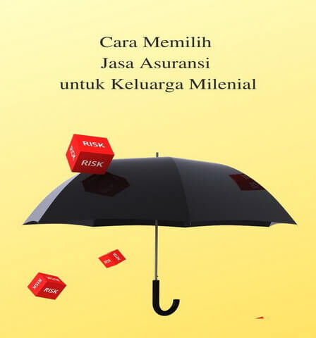 Cara Memilih Jasa Asuransi untuk Keluarga Milenial
