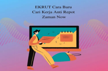 EKRUT Cara Baru Cari Kerja Anti Repot Zaman Now