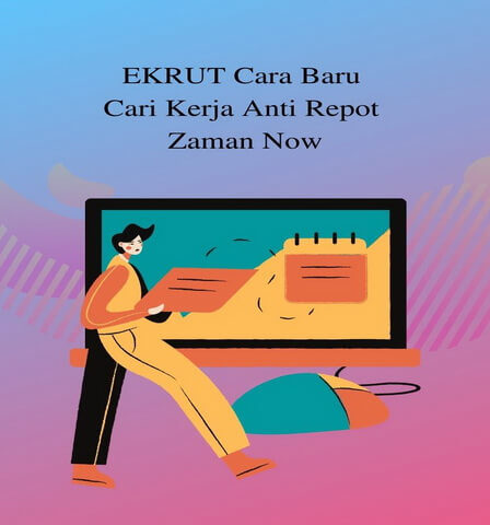 EKRUT Cara Baru Cari Kerja Anti Repot Zaman Now