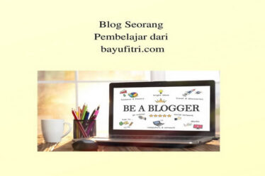 Blog Seorang Pembelajar dari bayufitri.com