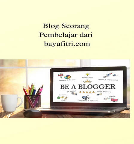 Blog Seorang Pembelajar dari bayufitri.com