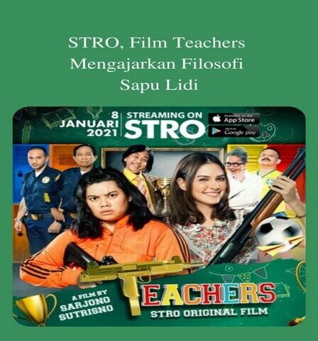 STRO, Film Teachers Mengajarkan Filosofi Sapu Lidi
