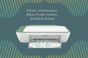 Printer Multifungsi Bikin Usaha Online Semakin Keren
