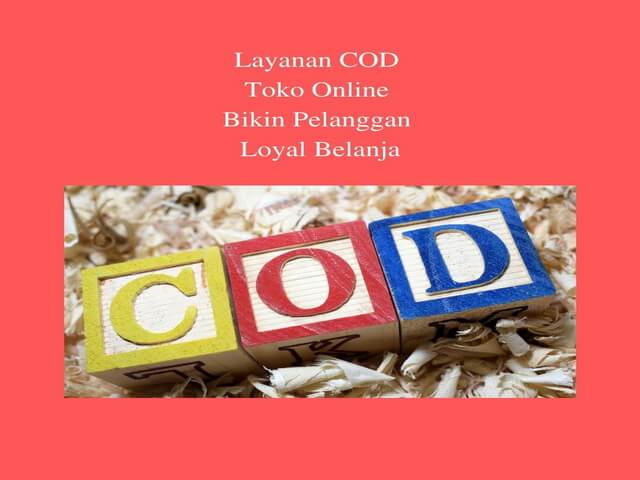 Layanan COD Toko Online Bikin Pelanggan Loyal Belanja