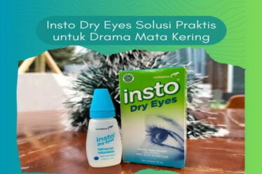 Insto Dry Eyes Solusi Praktis untuk Drama Mata Kering